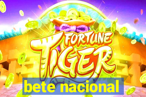 bete nacional